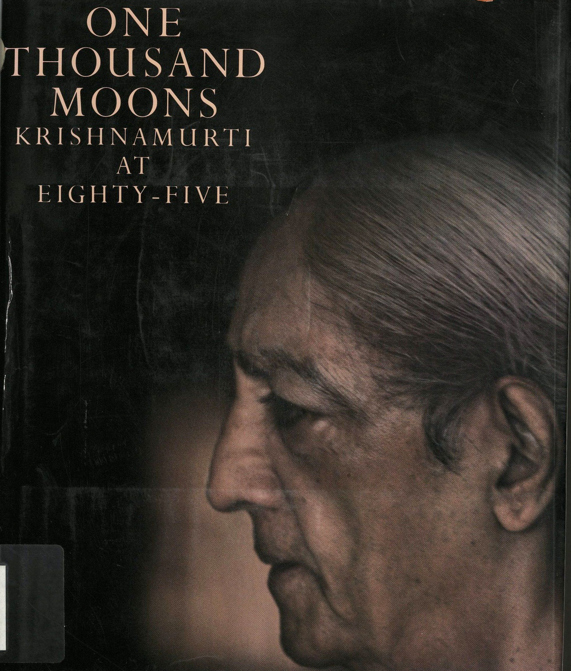 One Thousand Moons: Krishnamurti at Eighty-Five · Humanities Hub