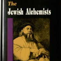 The Jewish Alchemists: a History and Source Book